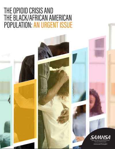 Cover-The Opiod Crisis and the Black/African American Population: An Urgent Issue